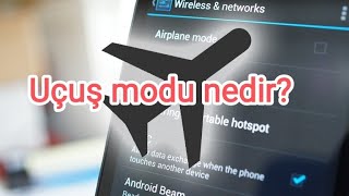 Telefonlarda uçuş modu nedir ne işe yarar?