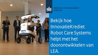 Bekijk hoe InnovatieKrediet Robot Care Systems helpt met het doorontwikkelen van LEA.