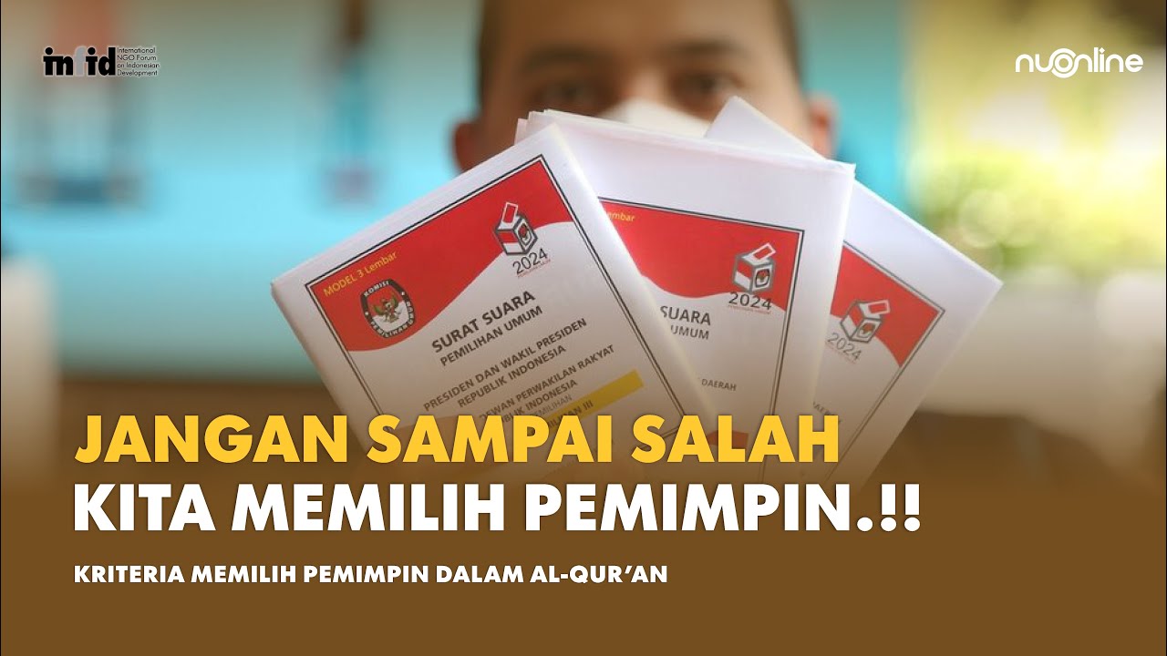 Kriteria Memilih Pemimpin Dalam Al Qur’an - YouTube