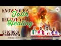 (LIVE) Know Your Faith & Receive Your Healing (7 October 2024) Divine UK