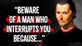 Niccolò Machiavelli's Life Lessons Man Learn Too Late In Life