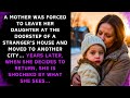 A MOTHER WAS FORCED TO LEAVE HER DAUGHTER AT THE DOORSTEP OF A STRANGER'S HOUSE AND MOVED TO...