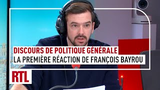 Discours de politique générale : la première réaction de François Bayrou