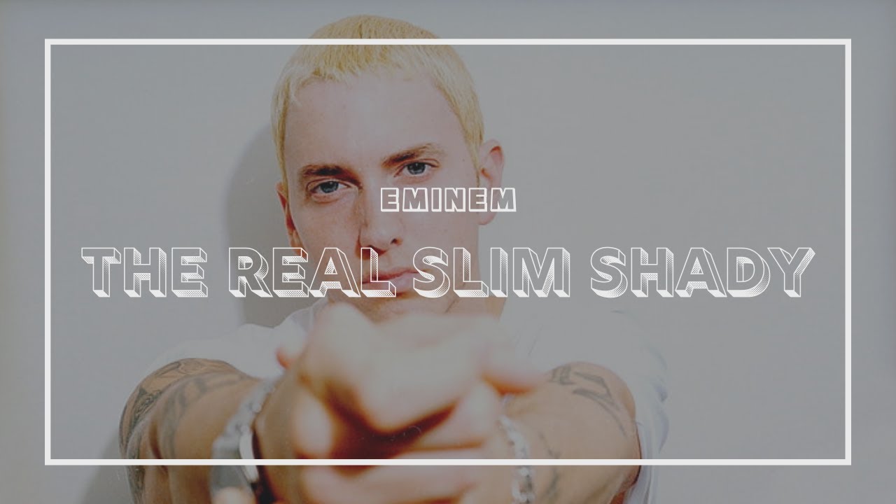 Eminem - The Real Slim Shady (Lyrics) - YouTube