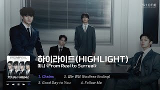 𝐏𝐥𝐚𝐲𝐥𝐢𝐬𝐭 🖤하이라이트 (HIGHLIGHT) The 6th MINI ALBUM [From Real to Surreal] 1시간 반복 듣기｜Stone Music Playlist