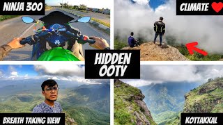 OOTY ❤️| Hidden Places💥 | Ninja 300🔥 | Ooty Climate 😍| Sengottaraayar Malai | Trekking | Tamil