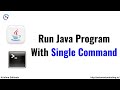How to Compile and Execute Java Program from Command Prompt with Single Command | Krishna Sakinala