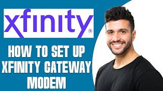 How To Set Up Xfinity Gateway Modem (2026) STEP BY STEP