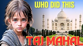 Untold Story of Taj Mahal : Secrets You Never Knew! Hindi/Urdu