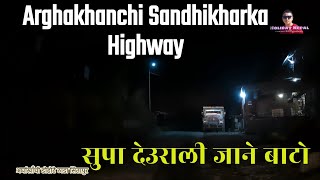 Arghakhanchi SupaDeurali Night Highway Road Arghakhanchi Sandhikharka