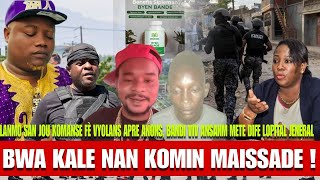 Lanmo san Jou komanse ap touye moun apre anons la, Bandi met dife Lopital Jeneral, Bwa kale Maissade