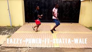 Eazzy power ft Shatta wale dance by ANTIDOPE DANCERS