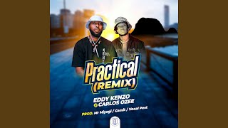 Practical (Carlos Ozee ft Eddy kenzo Remix)