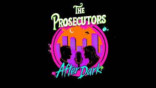 Prosecutors After Dark: Size Does Matter