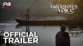 Mangrove's Voice - Trailer | 24 News Documentary | Munroe Island