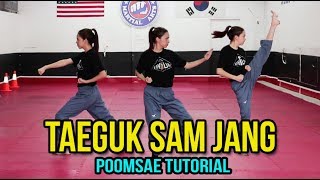 POOMSAE TAEGUK 3 SAM JANG TUTORIAL | Samery Moras Taekwondo