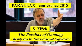 Zizek: "The Parallax of Ontology. Reality and Its Transcendental Supplement"