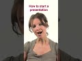 How to start a presentation