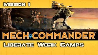 Liberate Work Camps - Mission 1 - MechCommander Gold