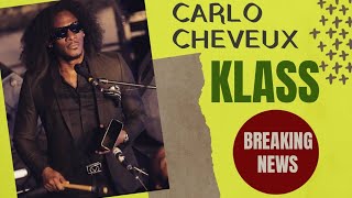 CARLO CHEVEUX KLASS - "BREAKING NEWS"! (Men sa ki rive)