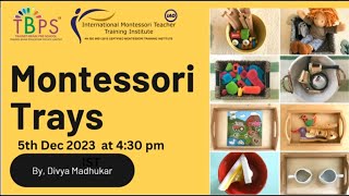 Montessori Teacher Training |Montess Trays | #Divyamadhukar | #IMTTI