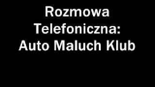 Rozmowa Telefoniczna - Auto Maluch Klub