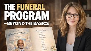 The Funeral Program Explained — Beyond the Basics