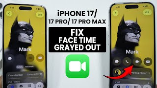 iPhone 17, 17 Pro Max: Fix FaceTime Icon Grayed Out for Contact