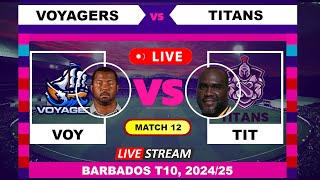 Voyagers vs Titans T10 Live Cricket | Barbados T10 English Commentary