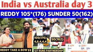 IND 358/9 Destroy AUS || Nitish Reddy 105 Washington Sunder 50 || Pak Public Reactions