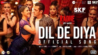 Dil De Diya - Radhe Item-Song|Salman Khan, Jacqueline Fernandez |Himesh Reshammiya|Kamaal K,Payal D