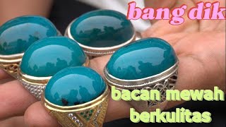 batu bacan mewah berkulitas rawabening