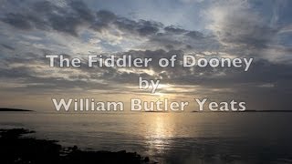 "The Fiddler of Dooney"-WB Yeats-Irish Poetry-Famous Poem-Poetry Reading-Beautiful Verse Poetry