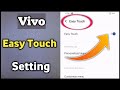 Vivo Easy Touch Settings | Vivo V5 Plus Easy Touch Settings | Easy Touch Vivo