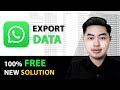 How to export Whatsapp chat 100% free (2025) - New Solution