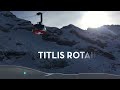 titlis rotair engelberg 27.11.2022