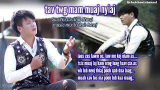 tav twg mam muaj nyiaj by lis kub hawj