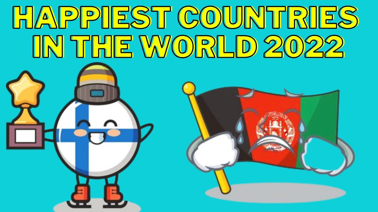 Ranking Happiest Countries In The World 2022 - Classifica Paesi Piu ...