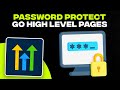 How to Password Protect GoHighLevel Pages and Websites (Tutorial)
