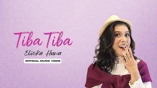 Eliska Huwa - Tiba - Tiba (Official Music Video)