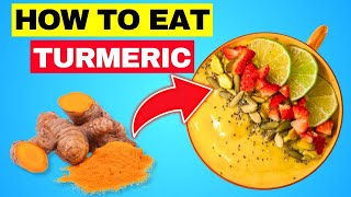 7 Ways To Eat Turmeric Root | Unlock the Full Potential of Turmeric