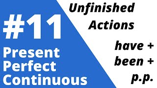 Lesson 11 - Present Perfect Continuous