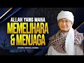 Allah Yang Maha Memelihara & Menjaga Segala Sesuatu LIVE Kajian Ma'rifatullah Dari Masjid DT Bandung