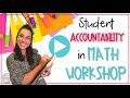 Student Accountability in Math Workshop!