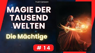 Fantasy Hörbuch / Magie der tausend Welten - Die Mächtige # 14