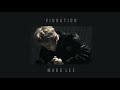 [HD ​Audio] Vibration - MARK LEE