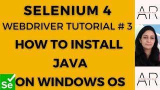 Selenium 4 WebDriver Tutorial#3- How to install Java on Windows OS