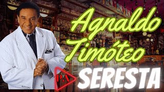 Set Agnaldo Timóteo em Ritmo de Seresta