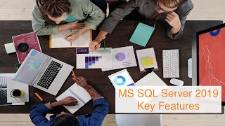 MS SQL Server 2019 Key Features