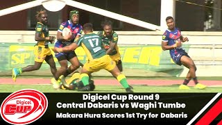 Digicel Cup Round 9 Makara Hura Scores 1st Try for  Central Dabaris